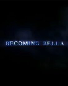 Becoming Bella