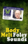 Body Melt: Foley Sounds