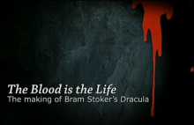 The Blood Is the Life: The Making of