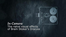 In Camera: The Naïve Visual Effects of