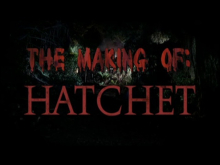 The Making of «Hatchet»