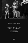 Рентгеновский бес (The X-Ray Fiend) (1897) - Фильм