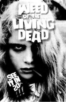 Weed of the Living Dead