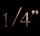 1/4 Inch