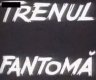 Поезд-призрак (Trenul fantoma) (1933) - Фильм