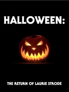 Halloween: The Return of Laurie Strode