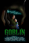 Гоблин (Goblin) (2020) - Фильм