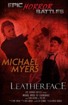 Michael Myers vs Leatherface